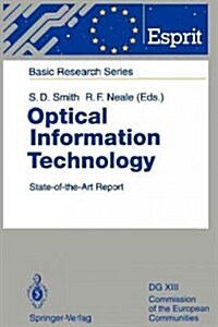 Optical Information Technology: State-Of-The-Art Report (Paperback, Softcover Repri)