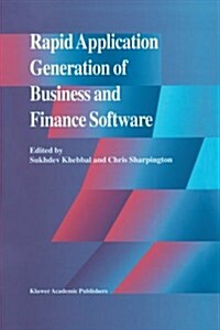 Rapid Application Generation of Business and Finance Software (Paperback, Softcover Repri)