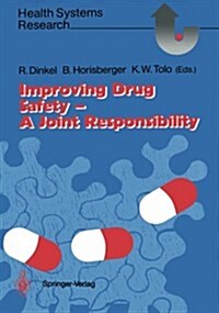 Improving Drug Safety -- A Joint Responsibility (Paperback, Softcover Repri)