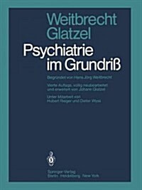 Psychiatrie Im Grundri? (Paperback, 4, 4. Aufl. 1979.)