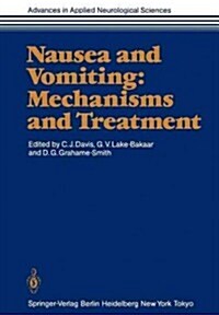 Nausea and Vomiting: Mechanisms and Treatment (Paperback, Softcover Repri)