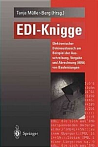 EDI-Knigge: Elektronischer Datenaustausch Am Beispiel Der Ausschreibung, Vergabe Und Abrechnung (Ava) Von Bauleistungen (Paperback, Softcover Repri)