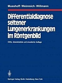 Differentialdiagnose Seltener Lungenerkrankungen Im R?tgenbild (Paperback, 3, 3. Aufl. 1979.)