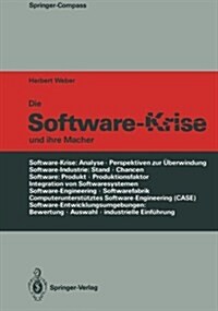 Die Software-Krise Und Ihre Macher (Paperback, Softcover Repri)