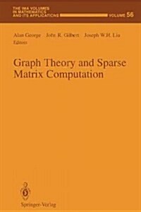 Graph Theory and Sparse Matrix Computation (Paperback, Softcover Repri)