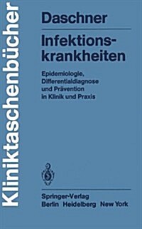 Infektionskrankheiten: Epidemiologie, Differentialdiagnose Und Pr?ention in Klinik Und Praxis (Paperback)