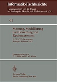 Messung, Modellierung Und Bewertung Von Rechensystemen: 2. GI/Ntg-Fachtagung Stuttgart, 21.-23. Februar 1983 (Paperback)