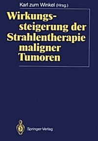 Wirkungssteigerung Der Strahlentherapie Maligner Tumoren (Paperback)