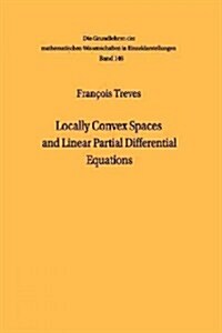 Locally Convex Spaces and Linear Partial Differential Equations (Paperback, Softcover Repri)