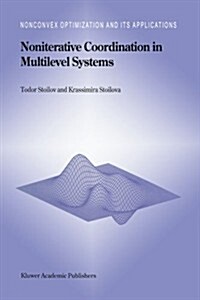 Noniterative Coordination in Multilevel Systems (Paperback, Softcover Repri)