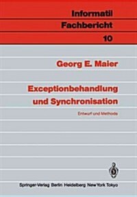 Exceptionbehandlung Und Synchronisation: Entwurf Und Methode (Paperback)