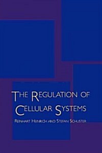 The Regulation of Cellular Systems (Paperback)