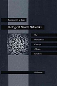 Biological Neural Networks: Hierarchical Concept of Brain Function (Paperback, 1998)