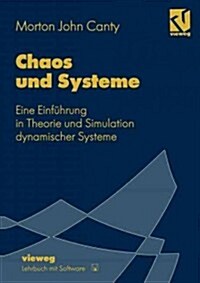 Chaos Und Systeme: Eine Einf?rung in Theorie Und Simulation Dynamischer Systeme (Paperback, Softcover Repri)
