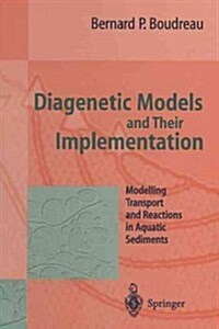 Diagenetic Models and Their Implementation (Paperback, Reprint)