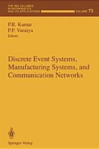 Discrete Event Systems, Manufacturing Systems, and Communication Networks (Paperback, Softcover Repri)