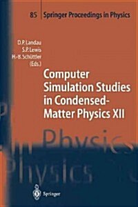 Computer Simulation Studies in Condensed-Matter Physics XII: Proceedings of the Twelfth Workshop, Athens, Ga, USA, March 8-12, 1999 (Paperback, Softcover Repri)