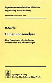 Dimensionsanalyse: Theorie Der Physikalischen Dimensionen Mit Anwendungen (Paperback, Softcover Repri)