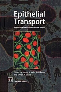 Epithelial Transport: A Guide to Methods and Experimental Analysis (Paperback, Softcover Repri)