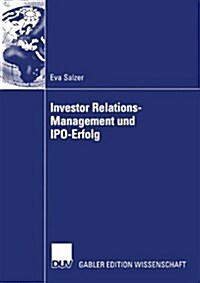 Investor Relations-Management Und IPO-Erfolg (Paperback)