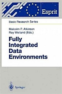 Fully Integrated Data Environments: Persistent Programming Languages, Object Stores, and Programming Environments (Paperback, Softcover Repri)