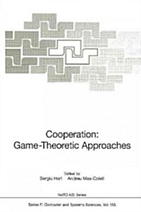 Cooperation: Game-Theoretic Approaches (Paperback, Softcover Repri)