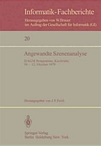 Angewandte Szenenanalyse: Dagm Symposium, Karlsruhe 10.-12. Oktober 1979 (Paperback, Softcover Repri)