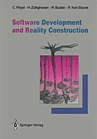 Software Development and Reality Construction (Paperback, Softcover Repri)