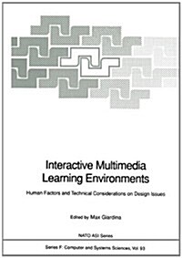 Interactive Multimedia Learning Environments: Human Factors and Technical Considerations on Design Issues (Paperback, Softcover Repri)