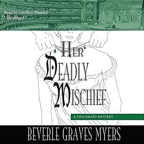 Her Deadly Mischief: A Tito Amato Mystery (Audio CD)