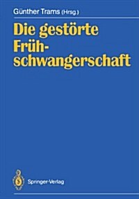 Die Gest?te Fr?schwangerschaft (Paperback)