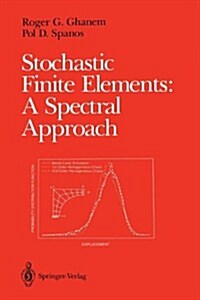 Stochastic Finite Elements: A Spectral Approach (Paperback, Softcover Repri)