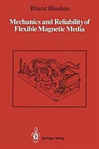 Mechanics and Reliability of Flexible Magnetic Media (Paperback, Reprint)