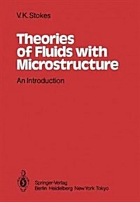 Theories of Fluids with Microstructure: An Introduction (Paperback, Softcover Repri)