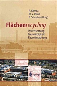 Fl?henrecycling: Inwertsetzung, Bauw?digkeit, Baureifmachung (Paperback, Softcover Repri)