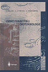 Umweltanalytik Und ?otoxikologie (Paperback, Softcover Repri)