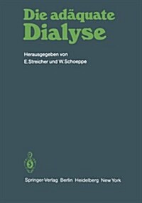 Die Ad?uate Dialyse: Dialyse-훣zte-Workshop Bernried 1981 (Paperback)