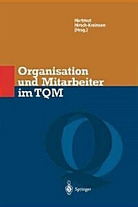 Organisation Und Mitarbeiter Im TQM (Paperback, Softcover Repri)