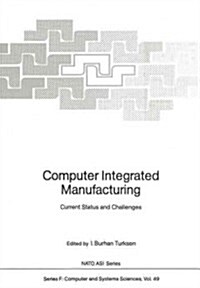 Computer Integrated Manufacturing: Current Status and Challenges (Paperback, Softcover Repri)