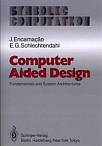 Computer Aided Design: Fundamentals and System Architectures (Paperback, Softcover Repri)