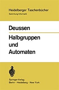 Halbgruppen Und Automaten (Paperback)