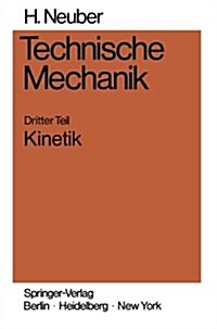 Technische Mechanik: Methodische Einf?rung Dritter Teil Kinetik (Paperback)