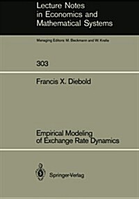 Empirical Modeling of Exchange Rate Dynamics (Paperback)