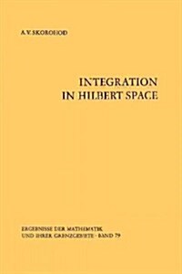Integration in Hilbert Space (Paperback, Softcover Repri)