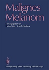 Malignes Melanom (Paperback, Softcover Repri)