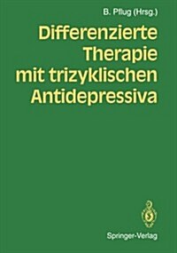 Differenzierte Therapie Mit Trizyklischen Antidepressiva (Paperback)