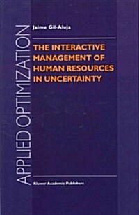 The Interactive Management of Human Resources in Uncertainty (Paperback, Softcover Repri)
