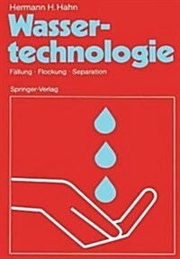Wassertechnologie: F?lung - Flockung - Separation (Paperback)