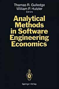 Analytical Methods in Software Engineering Economics (Paperback, Softcover Repri)
