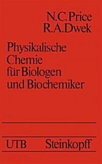 Physikalische Chemie F? Biologen Und Biochemiker (Paperback, 1974)